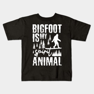 BIgfoot Is My Spirit Animal Kids T-Shirt